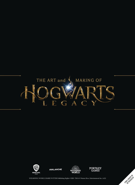 The Art and Making of Hogwarts Legacy: Exploring the Unwritten Wizarding World (Hardcover)