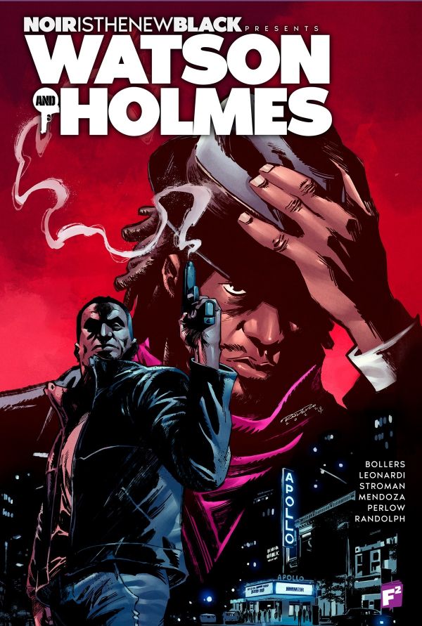 Noir is the New Black Presents: Watson & Holmesl