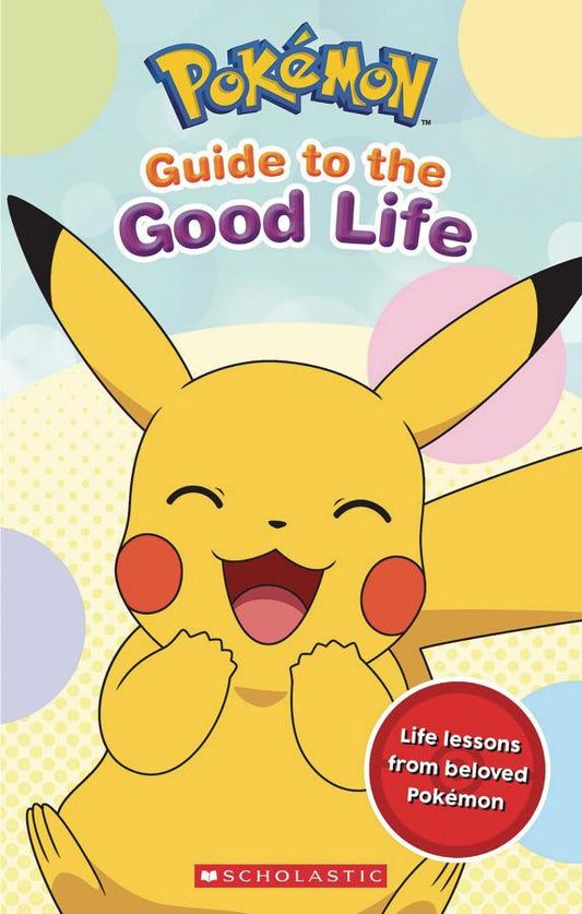 Pokemon: Guide To The Good Life