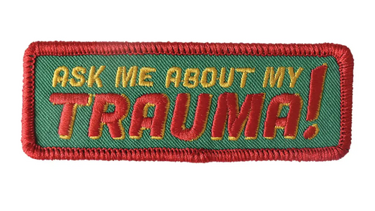 Patch: Retrograde Supply Co. - Ask Me About My Trauma!